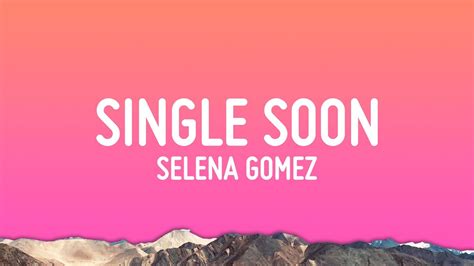 selena gomez - single soon genius